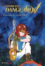 Danguard A, manga chez Black Box de Matsumoto