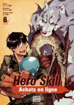  Hero skill : achats en ligne T6, manga chez Delcourt Tonkam de Eguchi, Akagishi