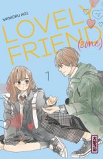  Lovely friend(zone) T1, manga chez Kana de Mamoru