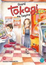  Quand Takagi me taquine T15, manga chez Nobi Nobi! de Yamamoto