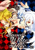 Snow White & Alice T6, manga chez Pika de PEPU