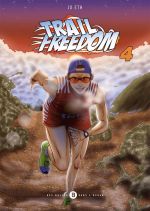  Trail freedom T4, manga chez Des bulles dans l'océan de Eth