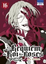 Le Requiem du roi des roses  T16, manga chez Ki-oon de Kanno