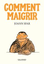 Les Carnets de Joann Sfar T14 : Comment maigrir (0), bd chez Gallimard de Sfar