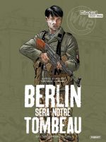  Berlin sera notre tombeau T3 : Les derniers païens (0), bd chez Paquet de Koeniguer, Giordano, Alquier