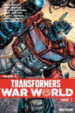  Transformers  T5 : War World : Tome 1 (0), comics chez Vestron de Ruckley, Ossio, Malkova, Cruz, Colwell, Lafuente, Williams II