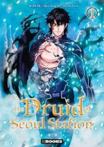  The druid of Seoul station T1, manga chez Delcourt Tonkam de Woo Jin, Sung-ho mun, LiveBear