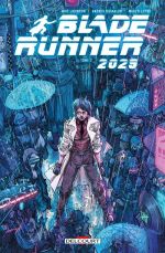  Blade Runner 2029 T2, comics chez Delcourt de Johnson, Guinaldo, Lesko, Tolibao, Tolibao