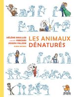 Les Animaux dénaturés, bd chez Albin Michel de Bruller, Falzon