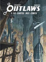  Outlaws T1 : Le Cartel des cimes (0), bd chez Dupuis de Runberg, Chabbert