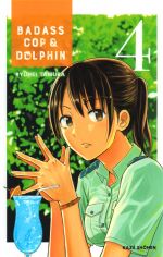  Badass cop & dolphin T4, manga chez Kazé manga de Tamura