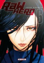  Raw hero T6, manga chez Soleil de Hiramoto