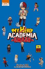  My hero academia - Smash T3, manga chez Ki-oon de Horikoshi, Neda