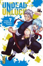  Undead unluck T7, manga chez Kana de Tozuka