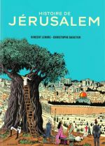 Histoire de Jérusalem, bd chez Les arènes de Lemire, Gaultier, Galopin