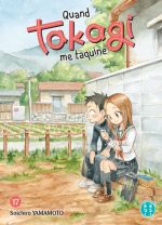  Quand Takagi me taquine T17, manga chez Nobi Nobi! de Yamamoto