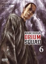  Manchuria opium squad T6, manga chez Dupuis de Monma, Shikako