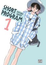  Short program – cycle , T1, manga chez Delcourt Tonkam de Adachi