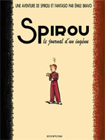 Le Spirou de... T4 : Le journal d'un ingénu (0), bd chez Dupuis de Bravo, Chedru