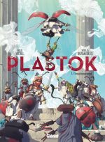  Plastok T1, bd chez Glénat de Michel, Signarbieux