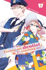  Excuse me dentist, it’s touching me T4, manga chez Soleil de Yamazaki