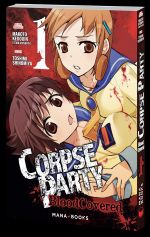  Corpse party blood covered T1, manga chez Mana Books de Kedouin, Shinomiya