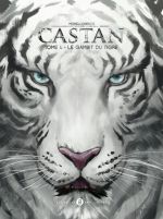  Castan T4 : Le gambit du tigre (0), bd chez Des bulles dans l'océan de Morellon, Morellon