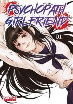  Psychopath girlfriend T1, manga chez Omaké books de Kfumi, Huilamsi, Sakura