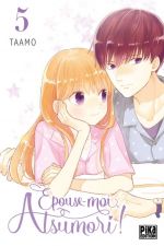  Epouse-moi, Atsumori ! T5, manga chez Pika de Taamo