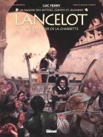  Lancelot T1 : Le Chevalier de la charrette (0), bd chez Glénat de Bruneau, Duarte, Ruby, Grella