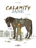  Calamity Jane T2 : L'Orage (0), bd chez Delcourt de Avril