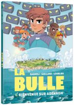 La Bulle T1 : Bienvenue sur adenaom (0), bd chez Auzou de Gaillard, Bagnoli, Degreff