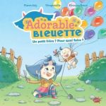  Adorable Bleuette T2 : Un petit frère ? Pour quoi faire ? (0), bd chez Splash! de Joly, Virapheuille, Bruni