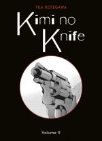  Kimi no knife T9, manga chez Panini Comics de Kotegawa