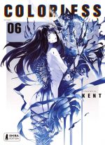  Colorless T6, manga chez Shiba Edition de KENT