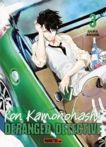  Ron Kamanohashi : Deranged detective T3, manga chez Mangetsu de Amano