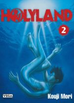  Holyland T2, manga chez Vega de Mori