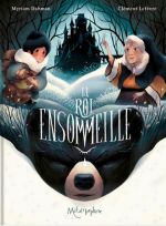 Le Roi ensommeillé, bd chez Oxymore de Dahman, Lefèvre