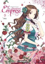  The abandoned empress T5, manga chez Delcourt Tonkam de Yuna, Ina