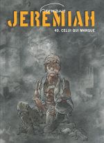  Jeremiah T40 : Celui qui me manque (0), bd chez Dupuis de Hermann