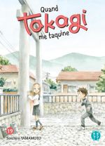  Quand Takagi me taquine T19, manga chez Nobi Nobi! de Yamamoto
