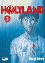  Holyland T3, manga chez Vega de Mori
