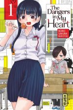  The dangers in my heart T1, manga chez Kana de Sakurai