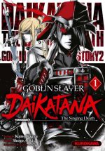  Goblin slayer - Daikatana - The singing death T1, manga chez Kurokawa de Kagyu, Aoki