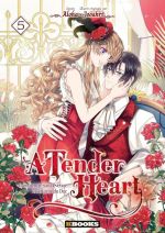  A tender heart T5, manga chez Delcourt Tonkam de Jooahri