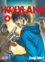  Holyland T4, manga chez Vega de Mori