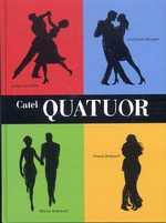 Quatuor, bd chez Casterman de Quignard, Bellefroid, Bocquet, Gamblin, Catel, Renon