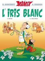  Astérix T40 : L'iris blanc (0), bd chez Albert René de Fabcaro, Conrad, Mébarki