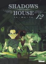  Shadows house T12, manga chez Glénat de So-ma-to