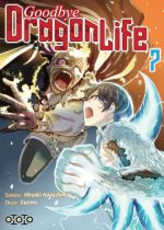  Goodbye, dragon life T7, manga chez Ototo de Nagashima